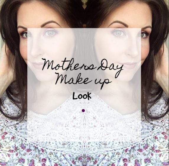 Mothers Day Makeup Look