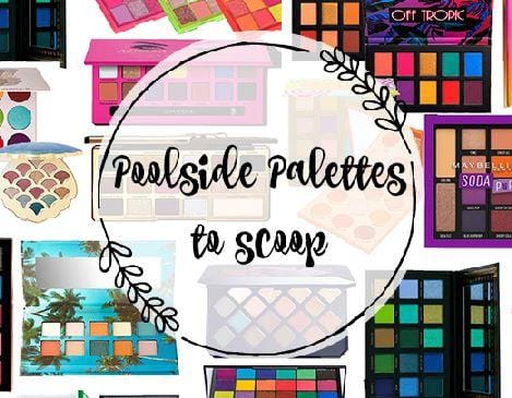 Poolside palettes to scoop