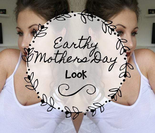 Earthy Mothers Day Makeup