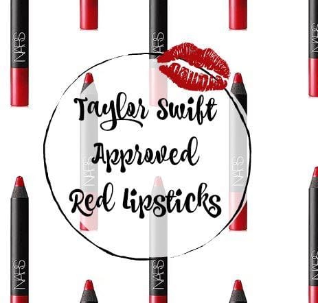 Taylor Swift Approved Red Lipsticks