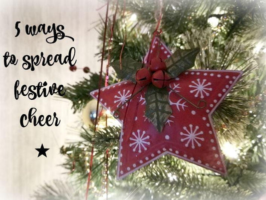 5 ways to spread festive cheer
